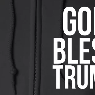 God Bless President Donald Trump Gift Full Zip Hoodie