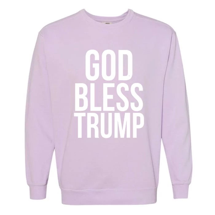 God Bless President Donald Trump Gift Garment-Dyed Sweatshirt