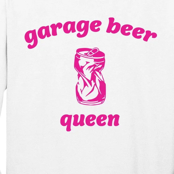 Garage Beer Queen Long Sleeve Shirt