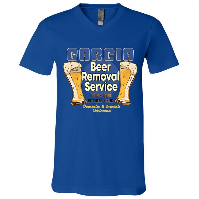 Garcia Beer Removal Service Funny Party Ing Funny Gift V-Neck T-Shirt