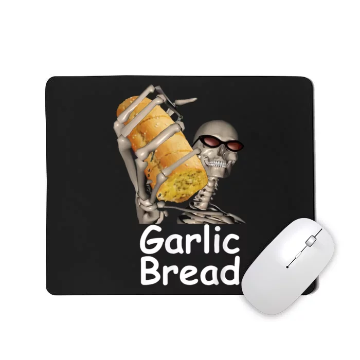 Garlic Bread Skeleton Funny Tees Mousepad