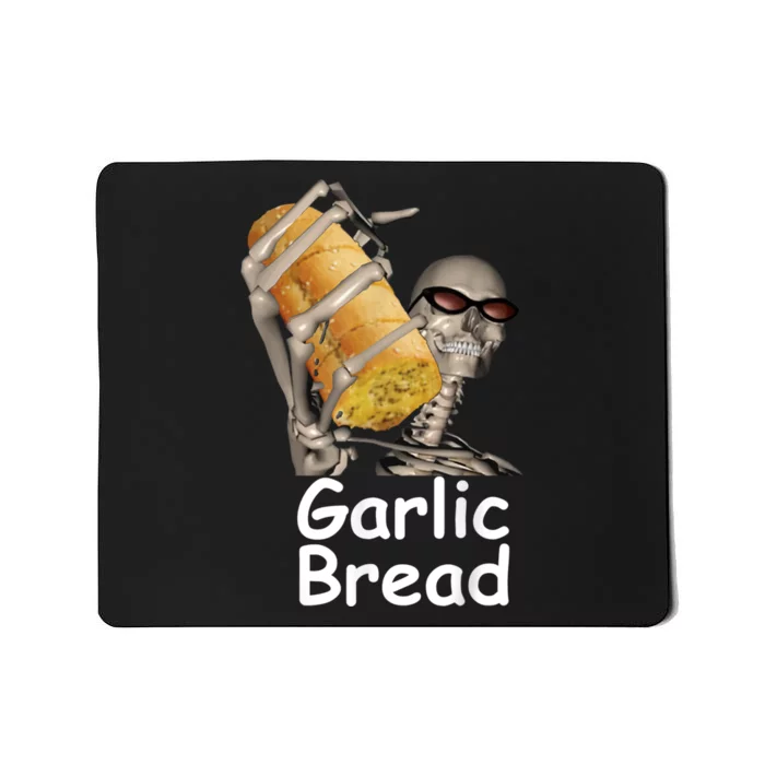 Garlic Bread Skeleton Funny Tees Mousepad