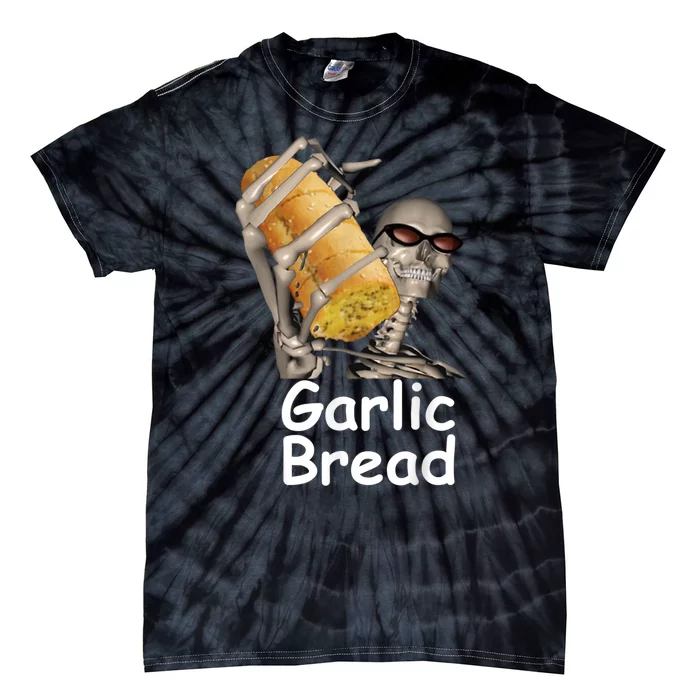 Garlic Bread Skeleton Funny Tees Tie-Dye T-Shirt