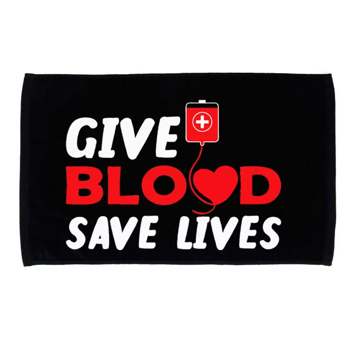 Give Blood Save Lives Donate Blood Donate Life Microfiber Hand Towel