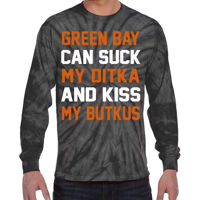 Green Bay Sucks Butkus Chicago Football Team Tie-Dye Long Sleeve Shirt