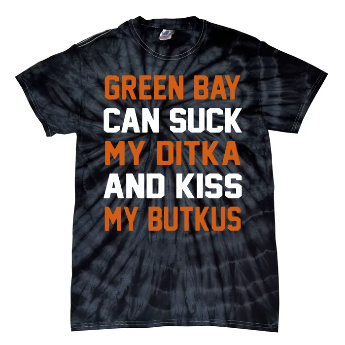 Green Bay Sucks Butkus Chicago Football Team Tie-Dye T-Shirt