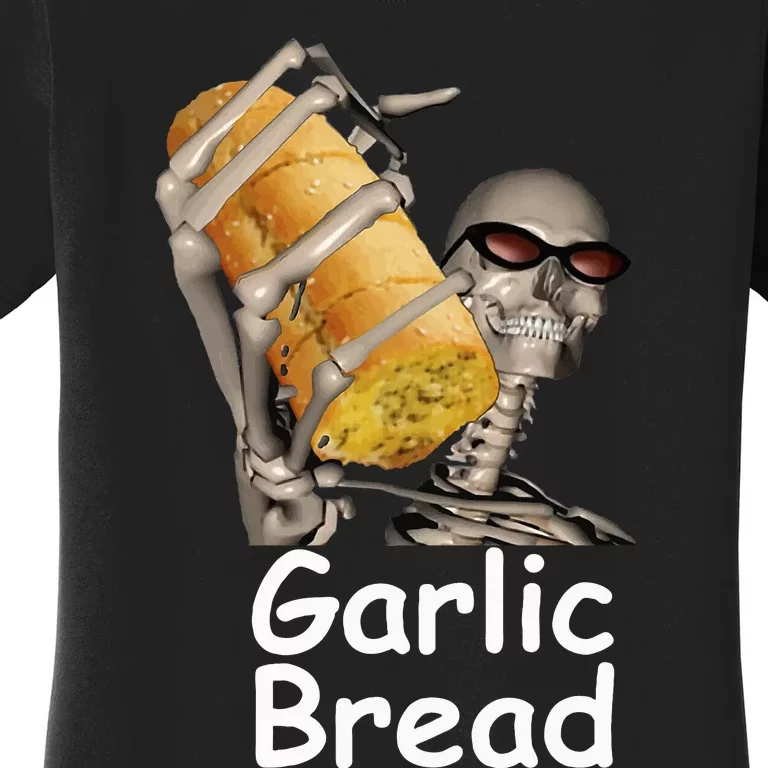 Garlic Bread Skeleton Women's T-Shirt