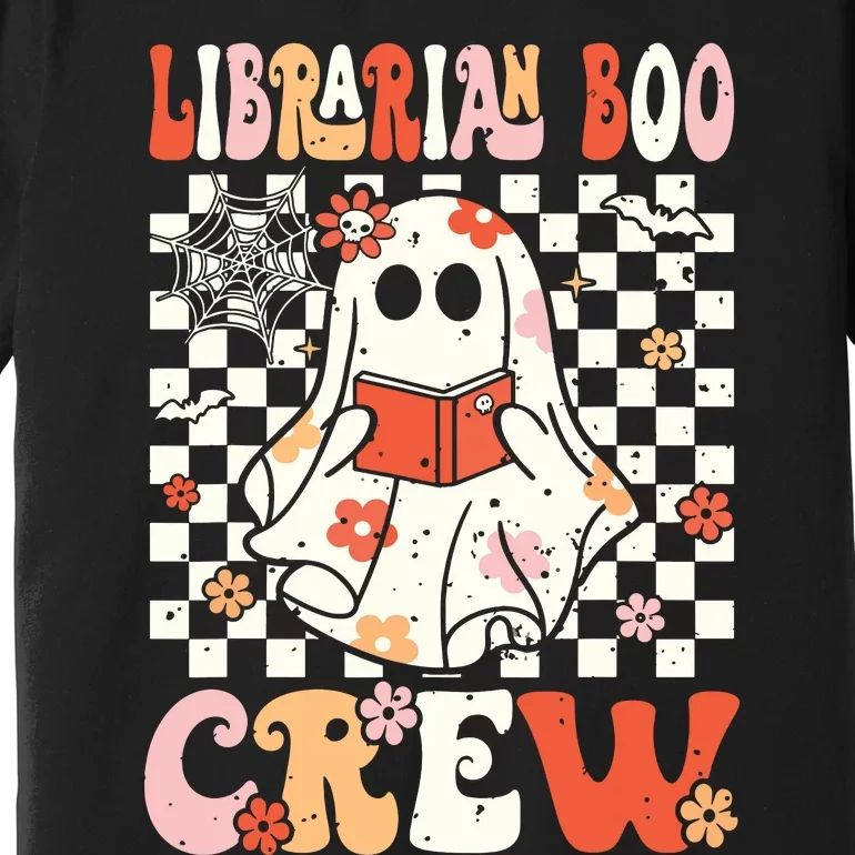 Groovy Boo School Librarian Crew Ghost Women Halloween Premium T-Shirt