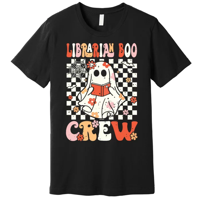 Groovy Boo School Librarian Crew Ghost Women Halloween Premium T-Shirt