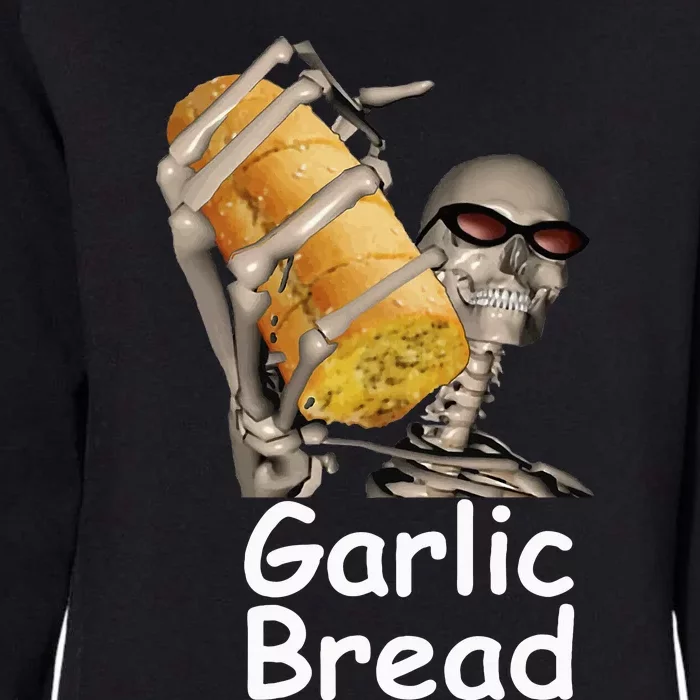 Garlic Bread Skeleton Funny Womens California Wash Sweatshirt