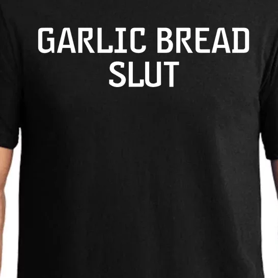 Garlic Bread Slut. Pajama Set