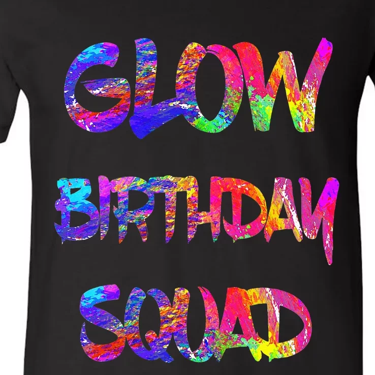 Glow Birthday Squad Glow Party 80s Group Party Team V-Neck T-Shirt