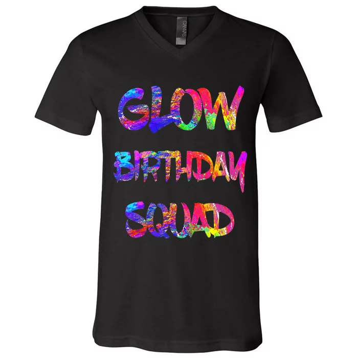 Glow Birthday Squad Glow Party 80s Group Party Team V-Neck T-Shirt