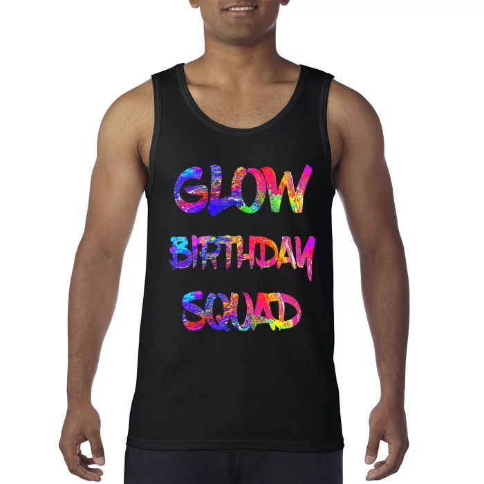 Glow Birthday Squad Glow Party 80s Group Party Team Tank Top