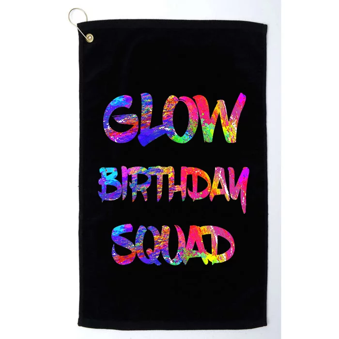 Glow Birthday Squad Glow Party 80s Group Party Team Platinum Collection Golf Towel