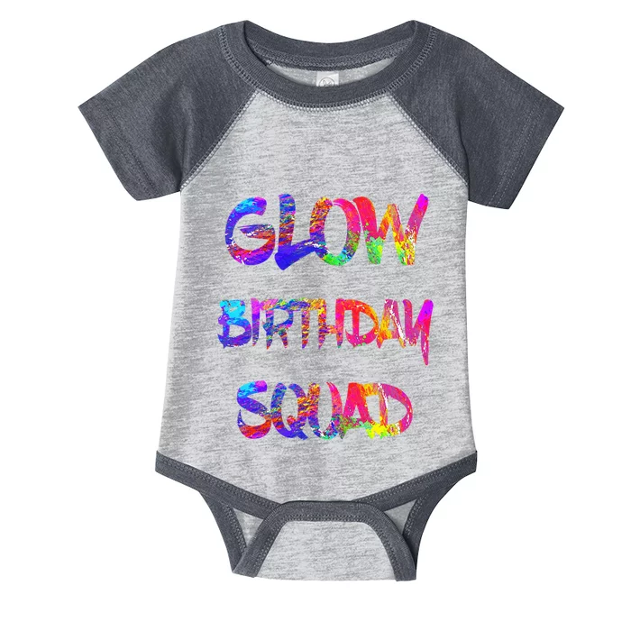 Glow Birthday Squad Glow Party 80s Group Party Team Infant Baby Jersey Bodysuit