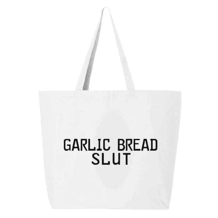 Garlic Bread Slut 25L Jumbo Tote