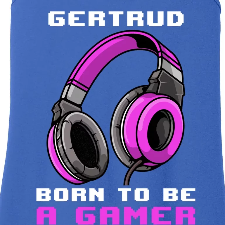 Gertrud Born To Be A Gamer Personalized Meaningful Gift Ladies Essential Tank