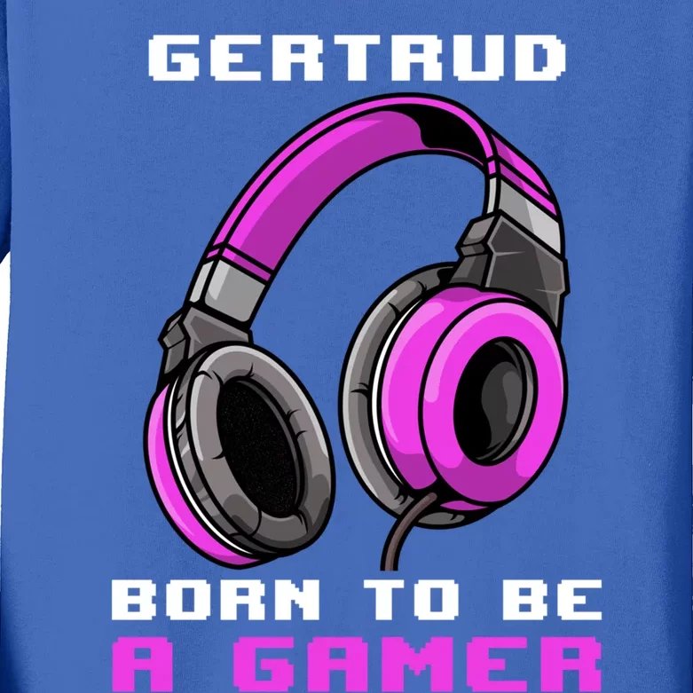 Gertrud Born To Be A Gamer Personalized Meaningful Gift Kids Long Sleeve Shirt