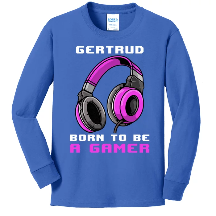 Gertrud Born To Be A Gamer Personalized Meaningful Gift Kids Long Sleeve Shirt