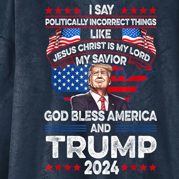 God Bless Trump 2024 Gift Hooded Wearable Blanket