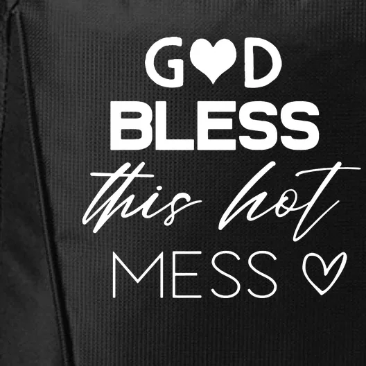 God Bless This Hot Mess City Backpack