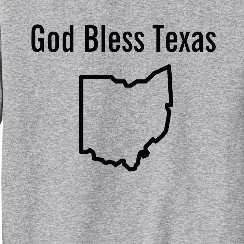 God Bless Texas Ohio Tall Sweatshirt