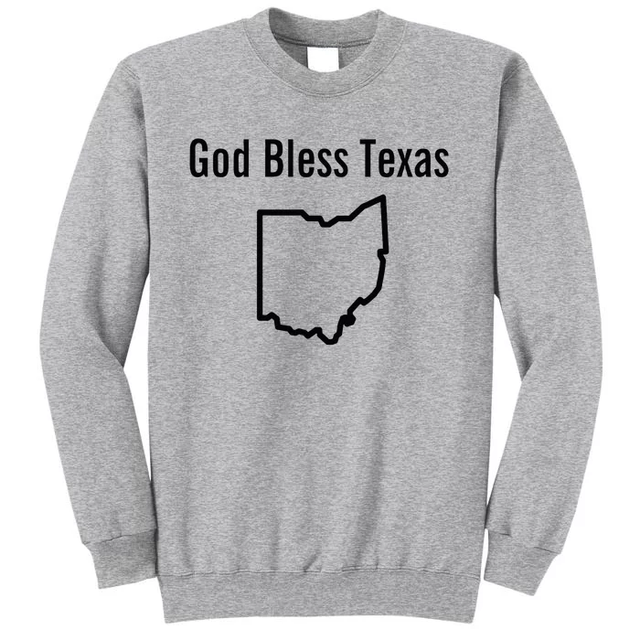 God Bless Texas Ohio Tall Sweatshirt