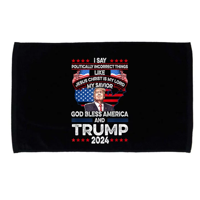 God Bless Trump 2024 America Jesus Christ Is My Lord Microfiber Hand Towel