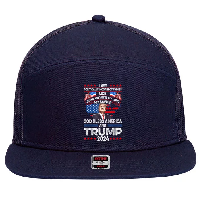 God Bless Trump 2024 America Jesus Christ Is My Lord 7 Panel Mesh Trucker Snapback Hat