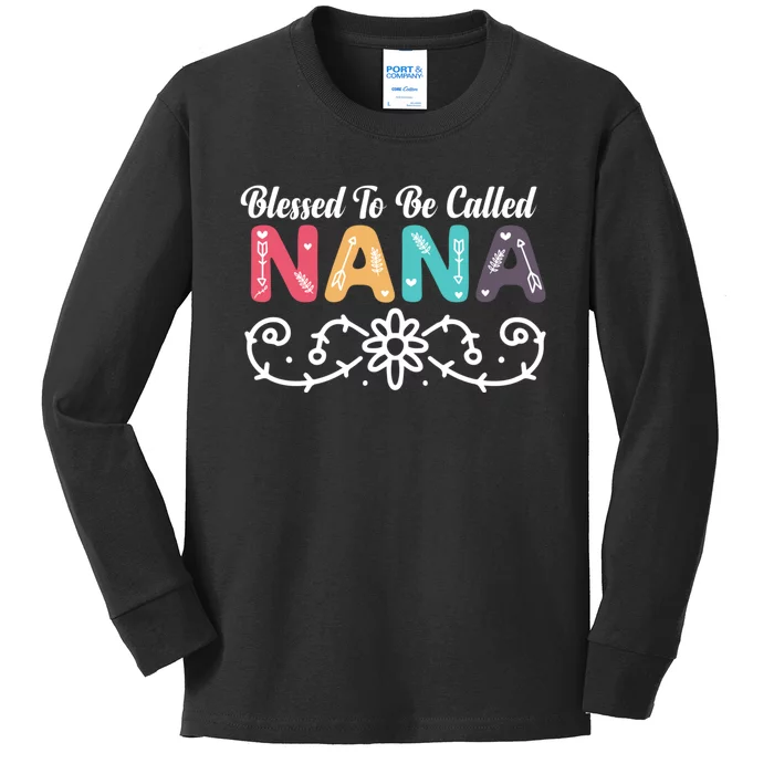 Grandma Blessed To Be Called Nana Floral Nana MotherS Day Kids Long Sleeve Shirt