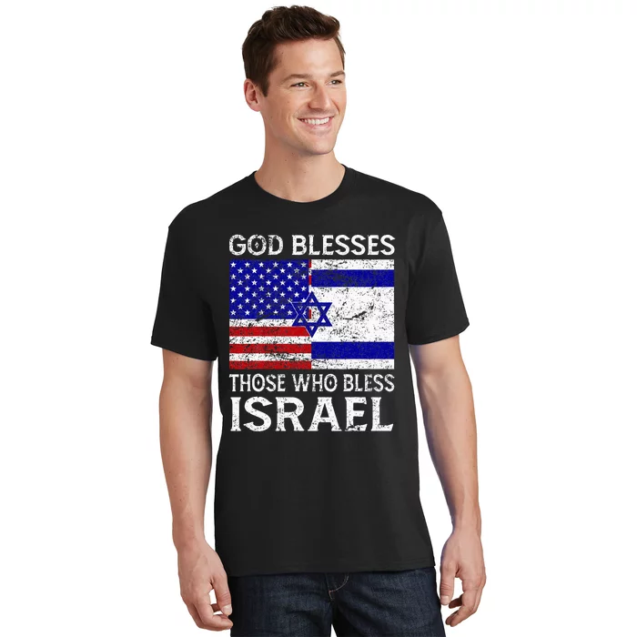 God Blesses Those Who Bless Israel Usa Flag Israeli Flag T-Shirt