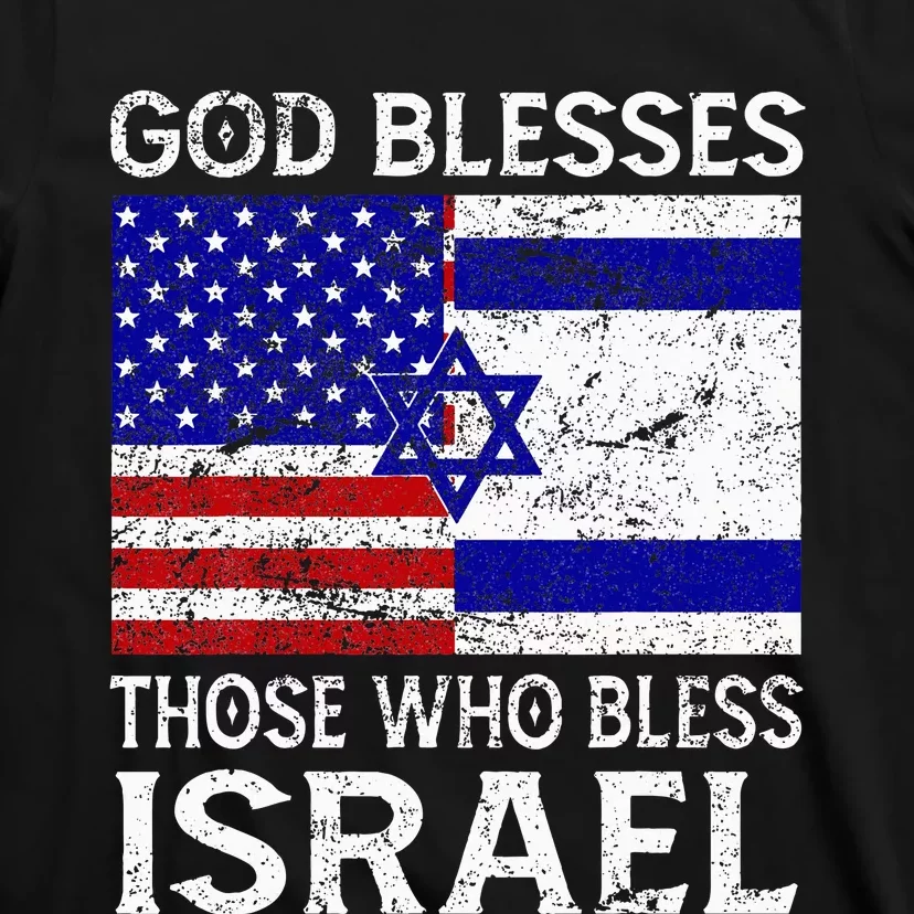 God Blesses Those Who Bless Israel Usa Flag Israeli Flag T-Shirt