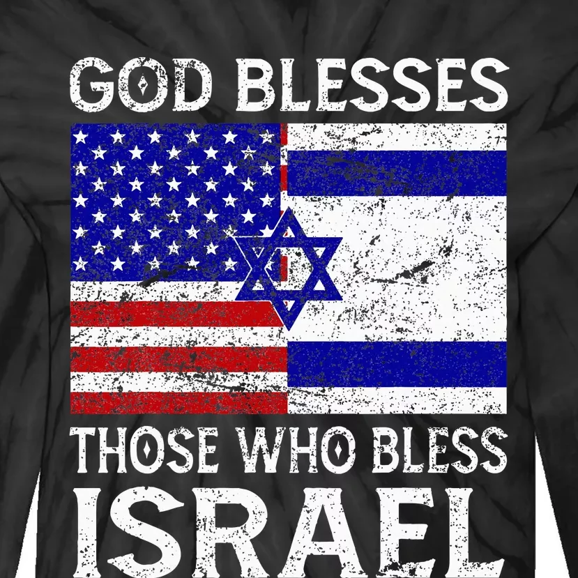 God Blesses Those Who Bless Israel Usa Flag Israeli Flag Tie-Dye Long Sleeve Shirt