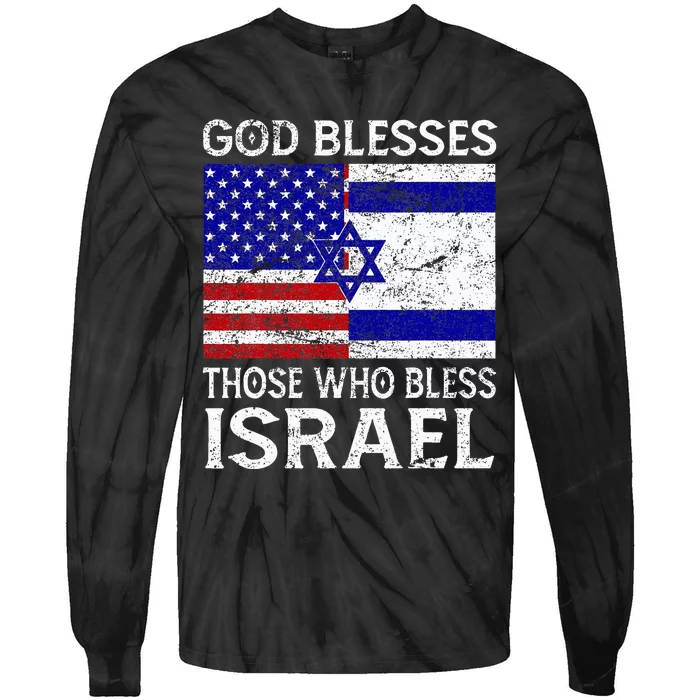 God Blesses Those Who Bless Israel Usa Flag Israeli Flag Tie-Dye Long Sleeve Shirt