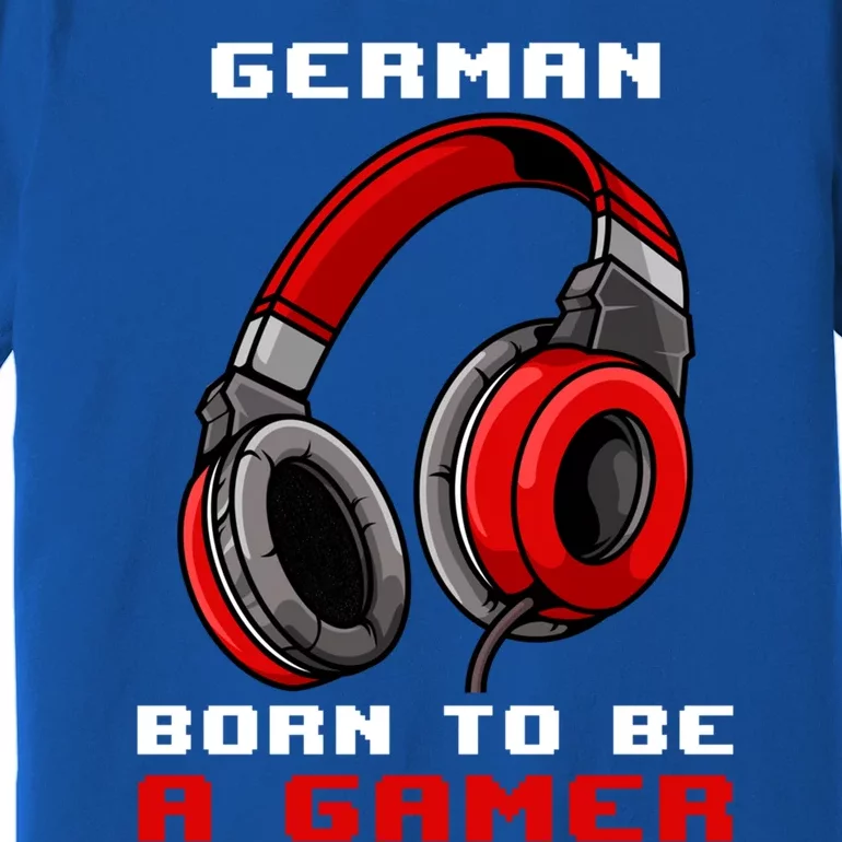 Ger Born To Be A Gamer Personalized Gift Premium T-Shirt