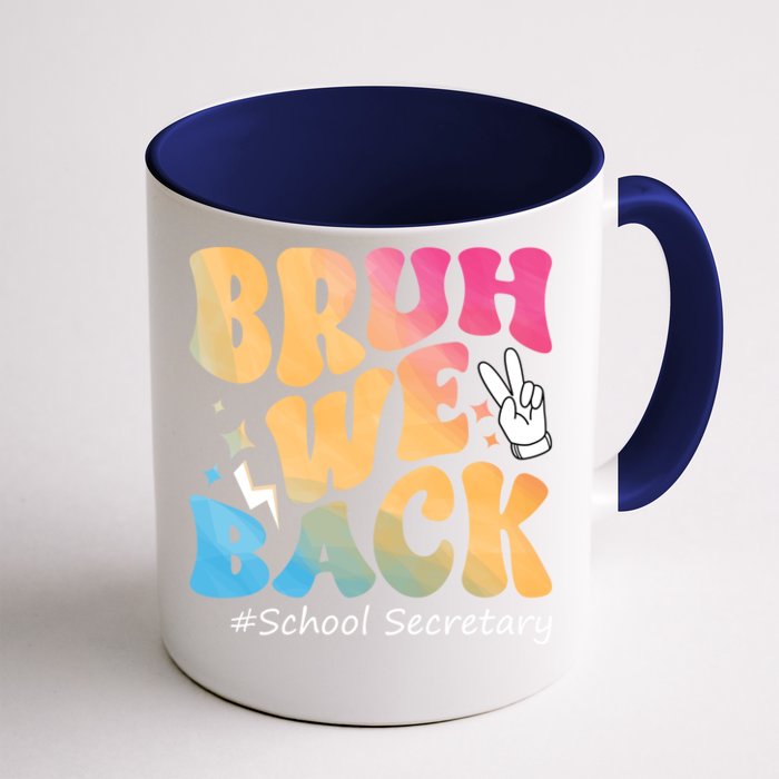 Groovy Back To School Bruh We Back School Secretary Front & Back Coffee Mug