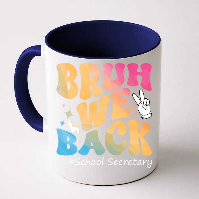 Groovy Back To School Bruh We Back School Secretary Front & Back Coffee Mug