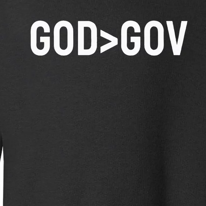 God Bigger Than Gov Toddler Sweatshirt