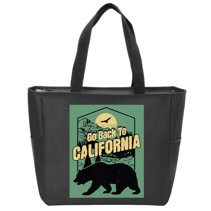 Go Back To California Funny Joke Welcome Zip Tote Bag