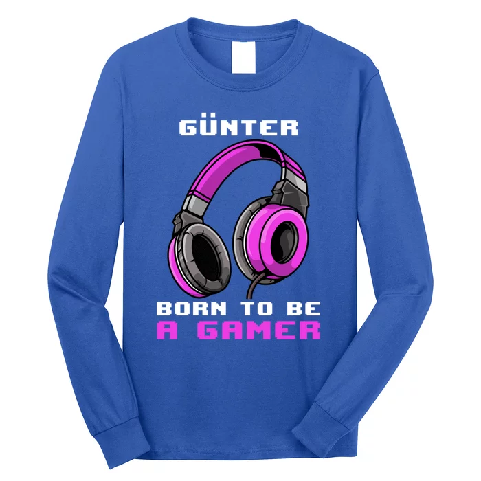 Günter Born To Be A Gamer Personalized Funny Gift Long Sleeve Shirt