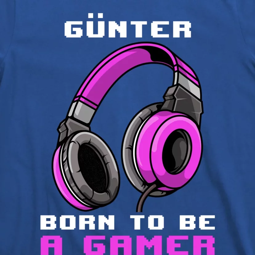 Günter Born To Be A Gamer Personalized Funny Gift T-Shirt