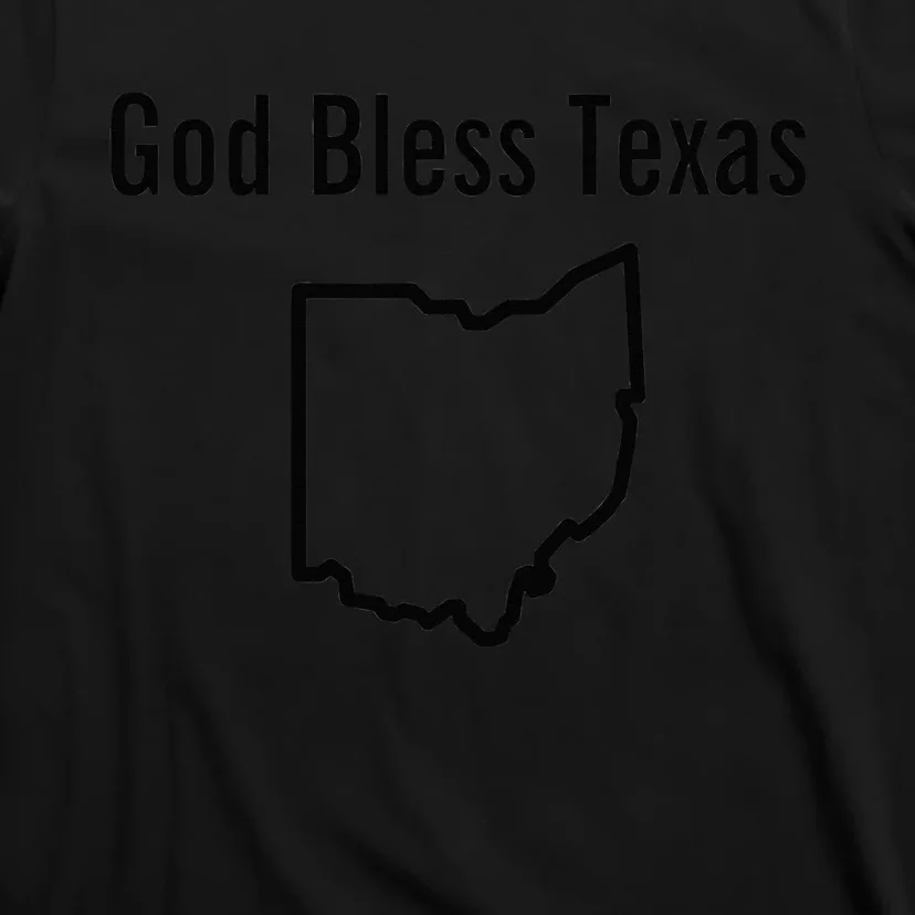 God Bless Texas Ohio (1) T-Shirt