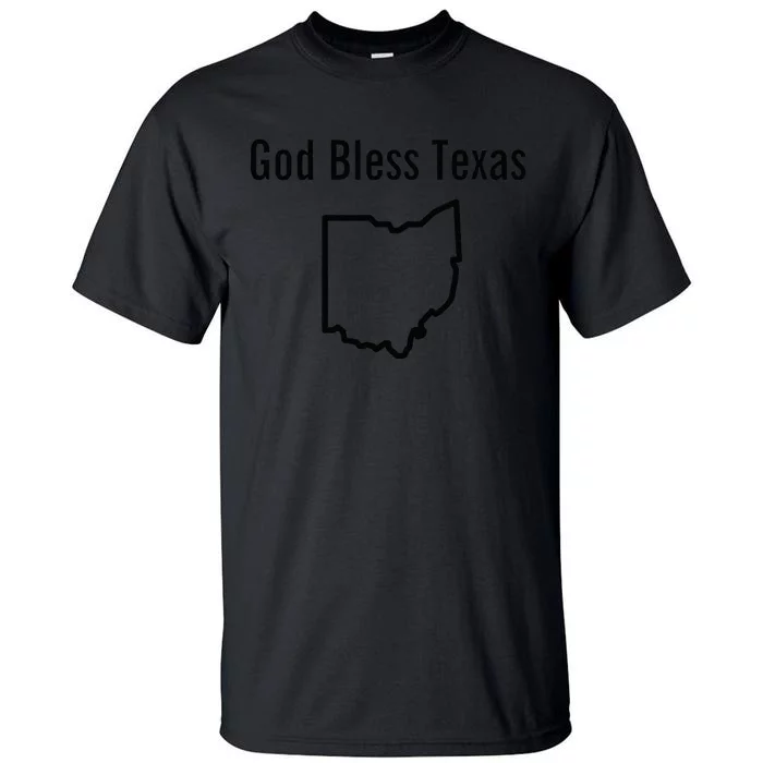 God Bless Texas Ohio (1) Tall T-Shirt