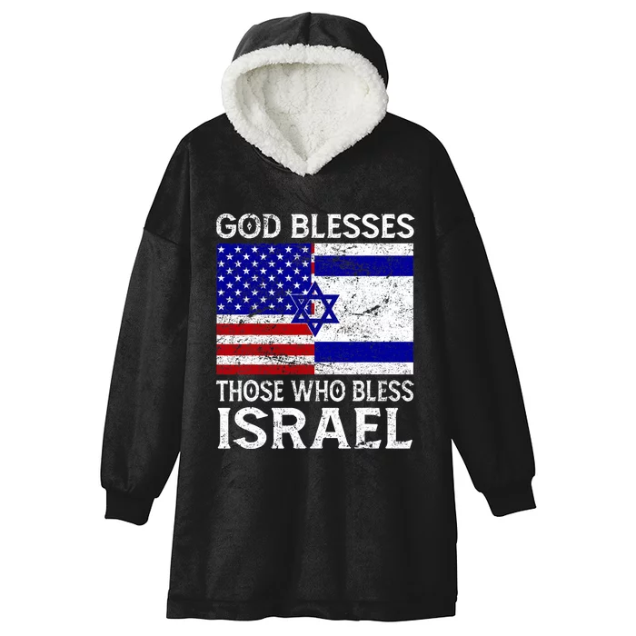 God Blesses Those Who Bless Israel Usa Flag Israeli Flag Hooded Wearable Blanket