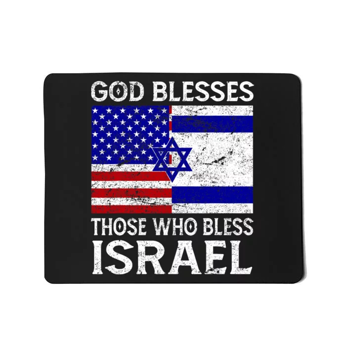 God Blesses Those Who Bless Israel Usa Flag Israeli Flag Mousepad