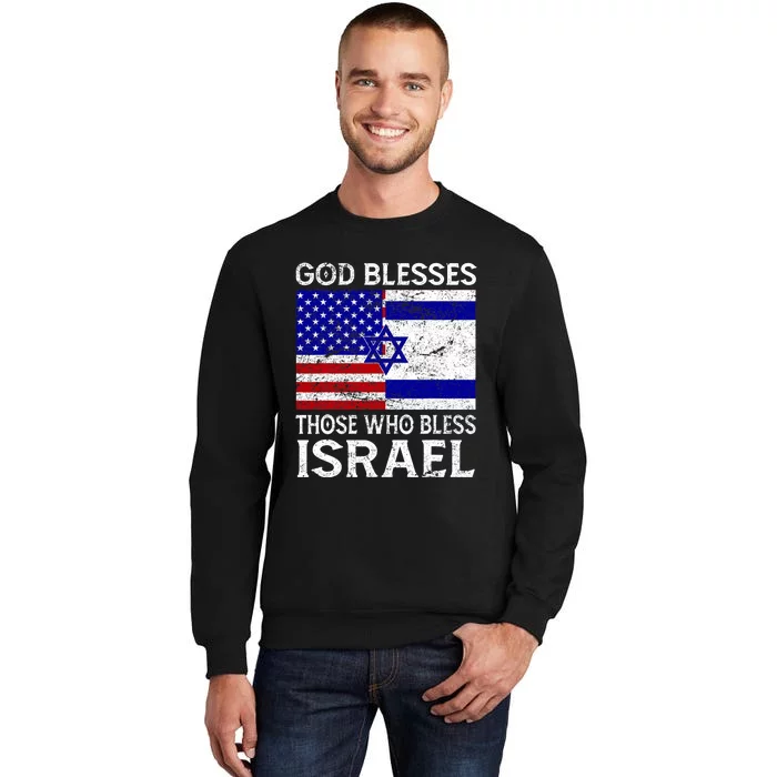 God Blesses Those Who Bless Israel Usa Flag Israeli Flag Tall Sweatshirt