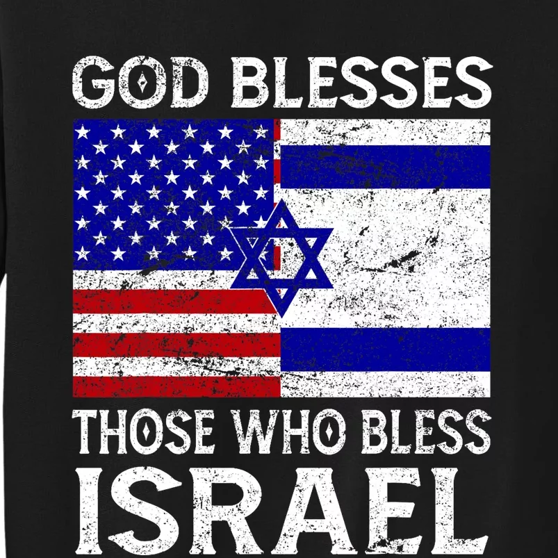 God Blesses Those Who Bless Israel Usa Flag Israeli Flag Tall Sweatshirt