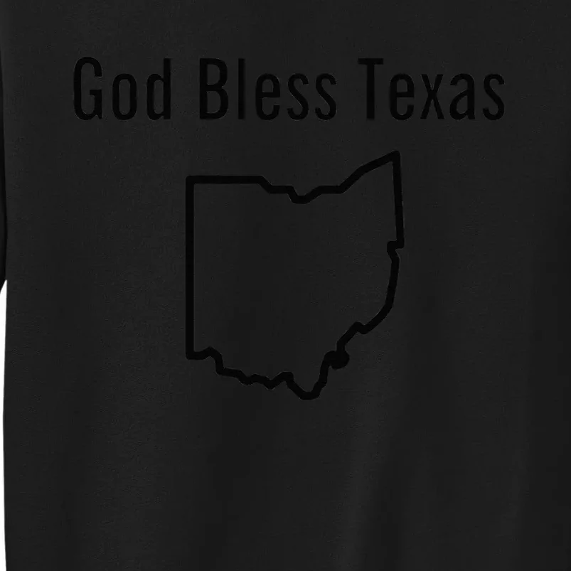 God Bless Texas Ohio Tall Sweatshirt