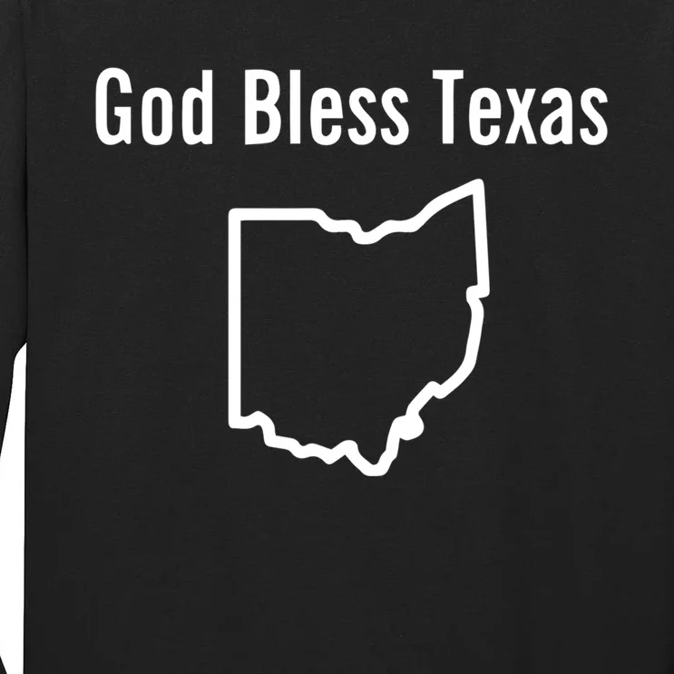 God Bless Texas Ohio Tall Long Sleeve T-Shirt